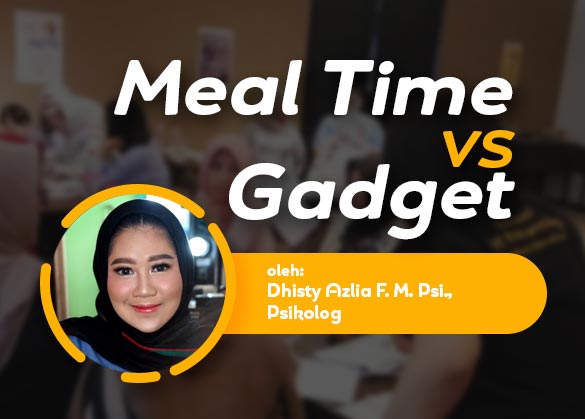 Modul SOP - Mealtime Vs Gadget