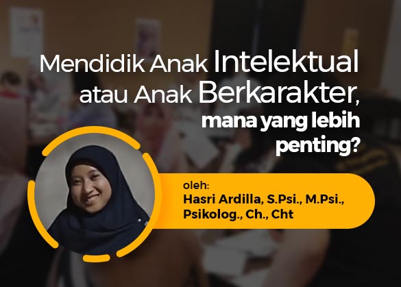 Modul SOP - Mendidik Anak Intelektual atau Anak Berkarakter, Mana yang Lebih Penting???