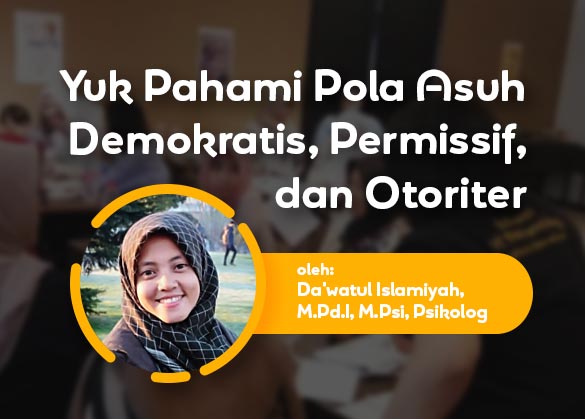 Modul SOP - Yuk Pahami Pola Asuh Demokratis, Permissif, dan Otoriter